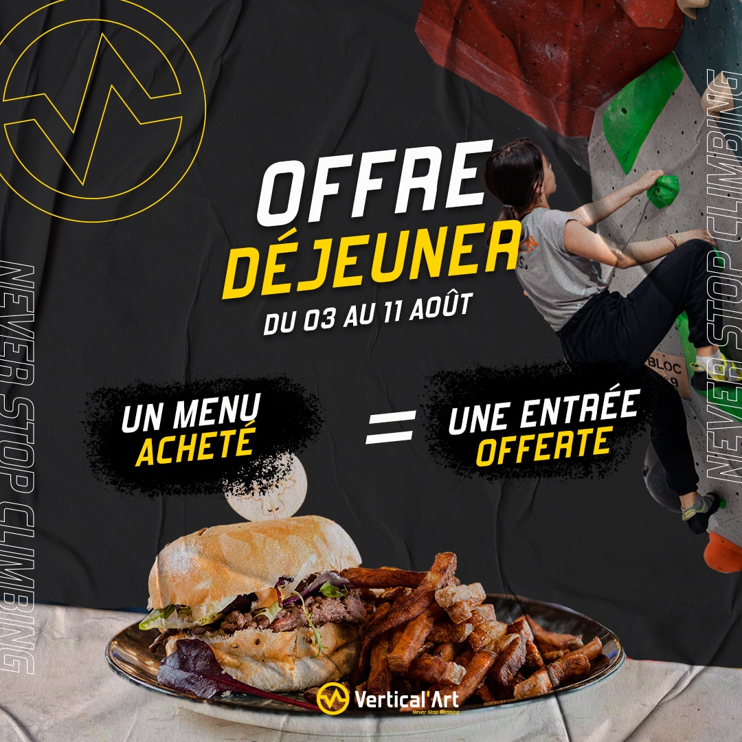 « Un menu P’tit Dur acheté = Une entrée offerte » du 3 au 11 août à Vertical'Art Saint-Quentin-en-Yvelines
